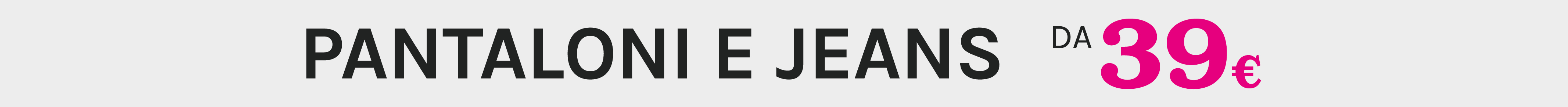 PANTALONI E JEANS da 39€ Fiorella Rubino SALDI