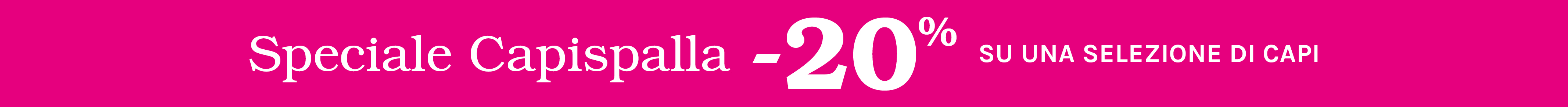 SPECIALE CAPISPALLA -20% su una selezione Fiorella Rubino